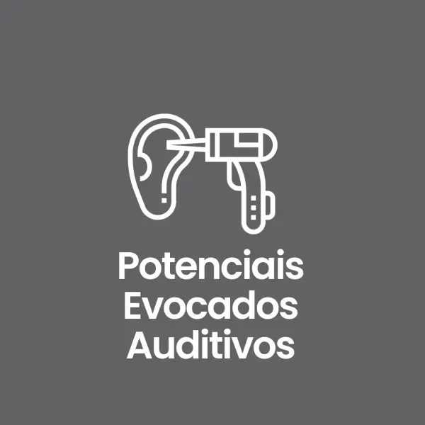 Potenciais Evocados Auditivos 