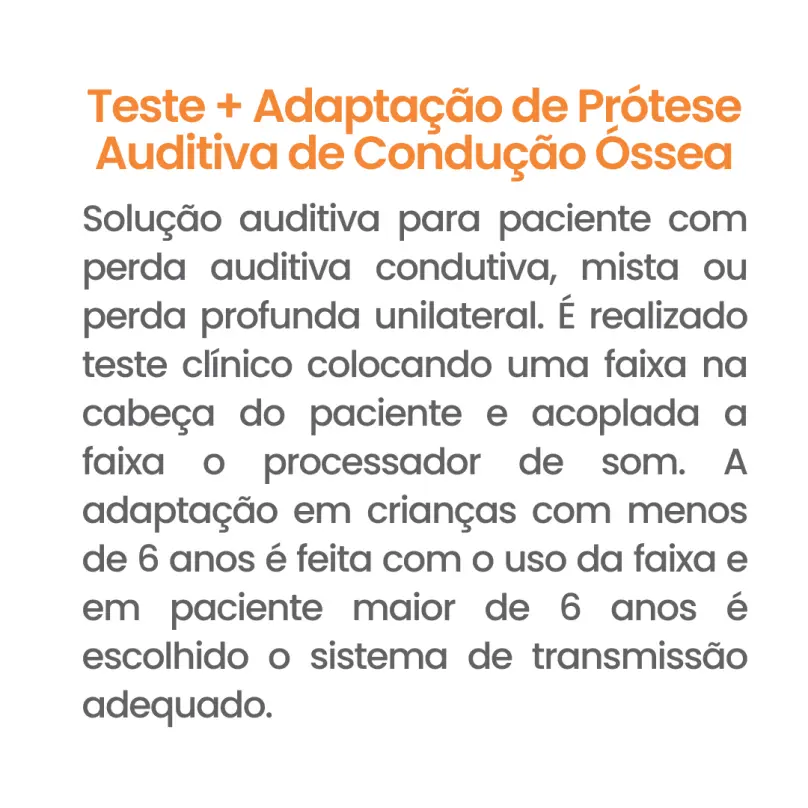 Teste + Adaptação de Protese Auditiva de Condução Ossea